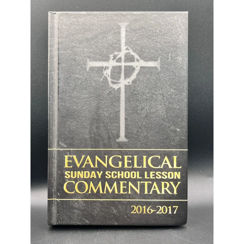 Evangelical Sunday School Lesson Commentary 2016-2017 Hardcover Pathway Press